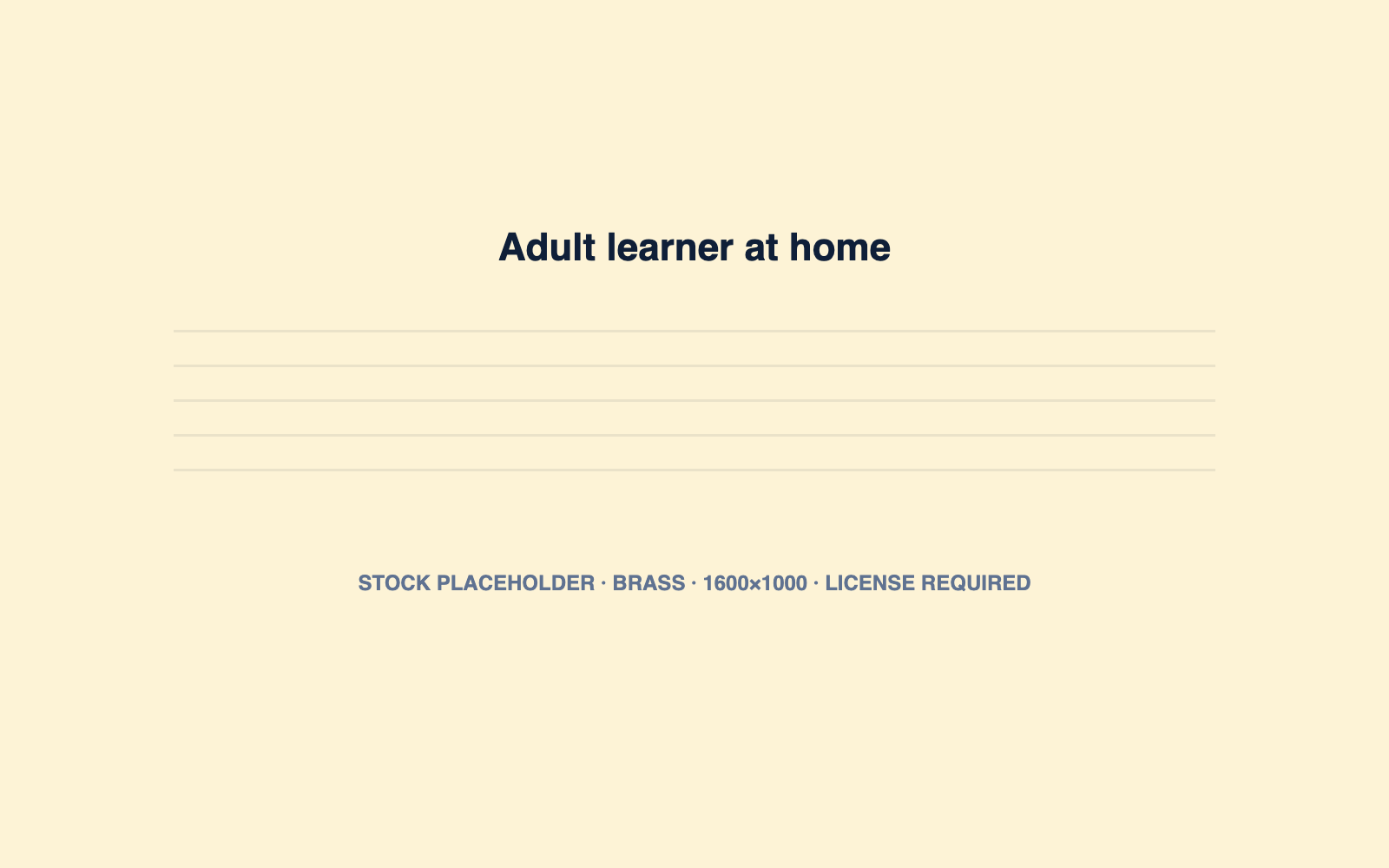 Adult learner at home
